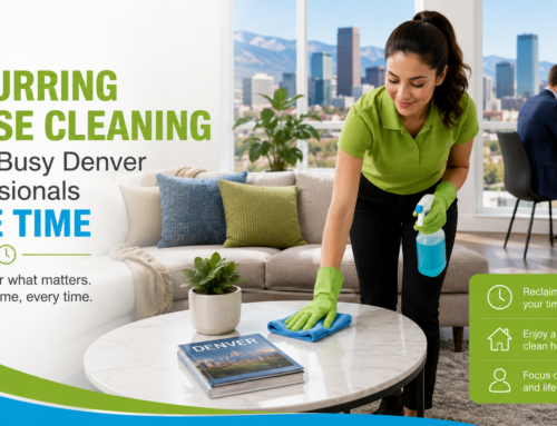 How Recurring House Cleaning Helps Busy Denver Professionals Save Time